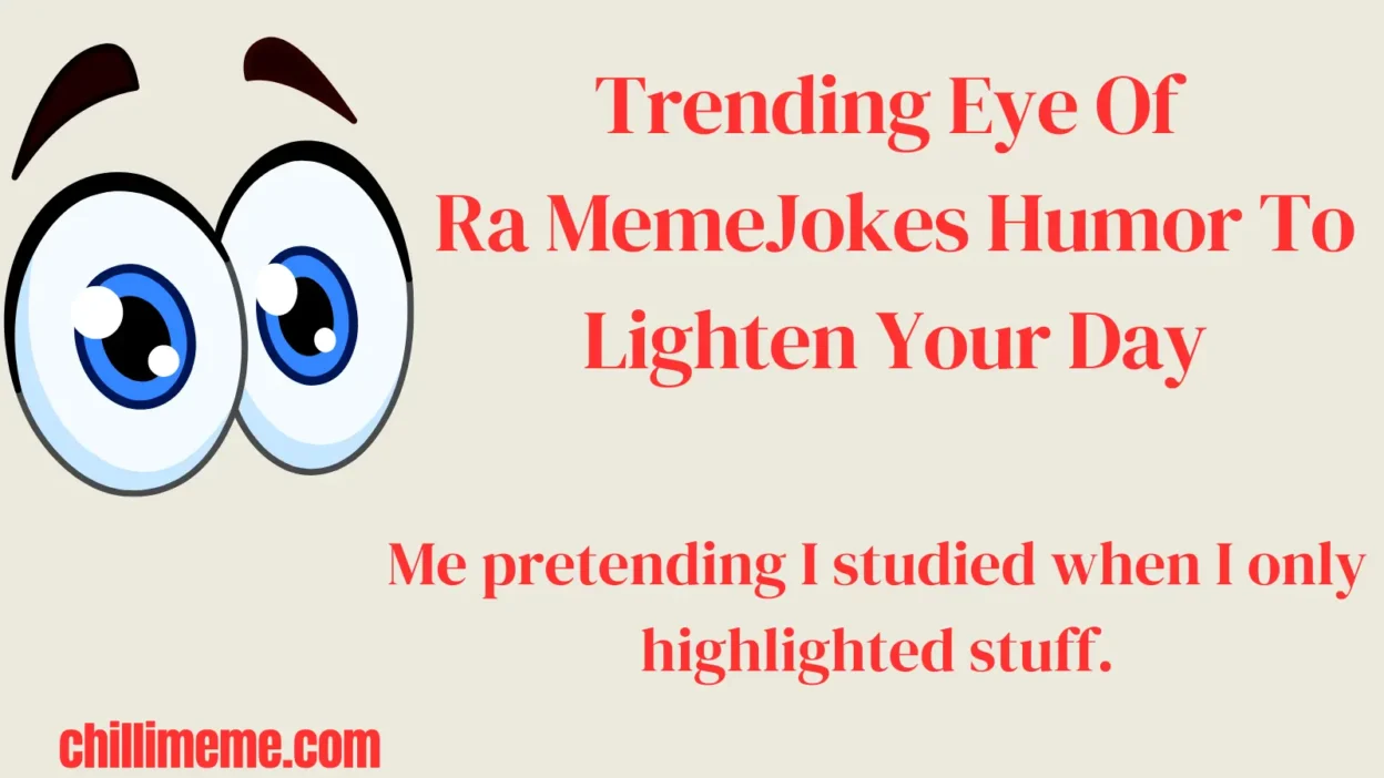 Trending Eye Of Ra Meme Jokes Humor To Lighten Your Day