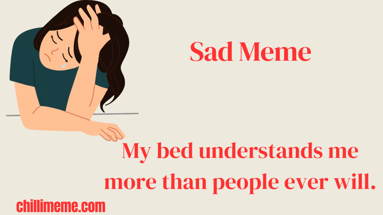 Sad Meme